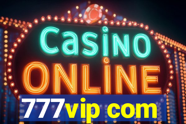 777vip com